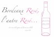 Bordeaux Rosé, l’autre Rosé · déﬁ nition Mercator, un marché fragmenté est sou- vent le signe d’une difﬁ culté structurelle, pour les entreprises qui en font parties,