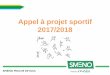 Appel à projet sportif 2017/2018 - univ-valenciennes.fr · Véritable acteurs de santé publique, ... évènement sportif étudiant innovant, en y associant la marque ... Avant le
