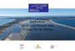 Définition du projet Grand Site Presqu’île de Giens · faisabilité, réalisée de 2008 à 2011 par la DREAL PACA et le Parc National de Port-Cros avec la participation de la