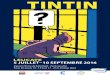 TINTIN - · PDF fileCrédits : Mourad Mokrani 2 TINTIN À LEUCATE ! L’exposition TINTIN est issue de la rétrospective Tintin Hergé’s Masterpiece qui avait été présentée à