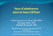 Anne-Laurence Le Faou, MD, PhD Monique Baha, PhD … · Les données CDTnet en 2011 – 2012 Prise en charge comportementale ... Les consultations de tabacologie accueillent les fumeurs