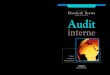 Sous la direction de L’audit interne, Auditbechtatou.weebly.com/uploads/2/1/5/3/21538960/audit-interne.pdf · une inﬂuence considérable sur l’audit interne. Ce fut vrai en