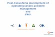 Post-Fukushima development of operating severe …€¦ · 7 même partielle, ... dynamic configuration ... (first step) ECS 13: Automatic reactor shutdown in case of earthquake (study)