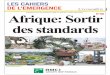 LES CAHIERS DE L’EMERGENCE Afrique: Sortir des … · Au-delà de cette classification, l’Afrique, bien que plurielle, présente tous les prémices «d’un moteur de développe-ment