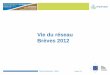Vie du réseau Brèves 2012 - IFSTTAR Actions …actions-incitatives.ifsttar.fr/.../seminaires/Geotechnique2012/... · Justification des Ouvrages ... EN 14 199 Micropieux REG Reconnaissance
