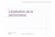 L’évaluation de la performance - gcatuli.free.frgcatuli.free.fr/bts3/GRC MUC 2/PERF DE L'UC.pdf · de début et fin… afin de faire des points intermédiaires - R éaliste: par
