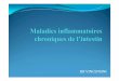Maladies Inflammatoires Chroniques de l’Intestin MICI … Inflammatoires... · • Les Maladies Inflammatoires Chroniques de l’Intestin (MICI), en pratique maladie de Crohn(MC)