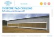SYSTEME PAD COOLING - Technic-online · SYSTEME PAD COOLING Refroidissement évaporatif N-PC-G-17-FR. BRUMISATION ... - monophasé 115 V 60 Hz - triphasé 400 V 50 / 60 Hz . BRUMISATION