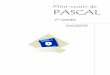 Mini-cours de Pascal - Ressources et sujets pour l'INSAannales.insa-lyon.fr/Datas/Sujet/Informatique/Sujet_Informatique... · CHAPITRE 1 – Notions de base Florent Bouchoux 2007