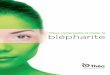 Mieux comprendre et traiter la blépharite · Il s’agit de l’une des affections oculaires les plus cou-rantes : on diagnostique la blépharite chez 2 patients sur 3 lors d’une