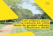 Les enjeux pour la nature en ville dans le projet urbain · 2 Les enjeux pour la nature en ville dans le projet urbain Rennes 2030 janvier 2016 audiar 02 EnjEux pour la naturE En