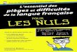 Essentiel des pièges et difficultés de la langue française pour les Nulsdes+pièges+et... · L’essentiel des pièges et difficultés de la langue française pour les Nuls «