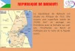 REPUBLIQUE DE DJIBOUTI - adds.dj©sentation-OVD.pdf · REPUBLIQUE DE DJIBOUTI La république de Djibouti est ... – 1 compacteur . Les ressources financières ... Canettes aluminium