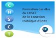 Formation des élus du CHSCT de la Fonctioninstances.sncs.fr/IMG/pdf/CNRS-CHSCT_version_finale.pdf · et une révolution dans les obligations pesant sur l'employeur en matière de