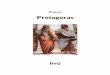 Protagoras - La Bibliothèque électronique du Québecbeq.ebooksgratuits.com/Philosophie/Platon-Protagoras.pdf · 2009-11-22 · eurent façonné les êtres vivants, ils chargèrent