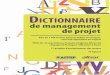 Pour plus de livres rejoignez nous sur - lymeaware.free.frlymeaware.free.fr/lyme/Temp/Dictionnaire_de... · Dictionnaire de management de projet de A à Z ... définir des termes,