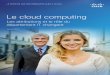 Le cloud computing - cisco.com€¦ · à étendre en toute sécurité au cloud public. Elles peuvent également mettre en œuvre une politique complète de sécurité dans leurs