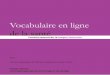 Vocabulaire en ligne de la santé - culture.gouv.fr · Vocabulaire en ligne ... • Recommandation sur les équivalents français du mot coach (22 juillet 2005) ... actifs, d’étudier