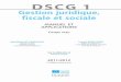 DSCG1 Gestion juridique, fiscale et sociale · Section1 La négociation des contrats 7 ... – des livres de cas pratiques originaux, spécialement conçus pour la préparation des