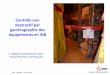 Contrôle non destructif des équipements en INB · 2017-10-09 · Contrôle non destructif par gammagraphie des équipements en INB E. CARREAU GASCHEREAU (UNIE - Groupe Prévention