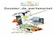 dossier de partenariat - s1.e-monsite.coms1.e-monsite.com/2009/08/27/81249743dossier-de-partenariat-pdf.pdf · -1 carte générale du Maroc (Michelin)-2 fusées de détresse parachutes