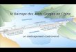 le Barrage des Trois Gorges en Chine - Montaigu en …montaiguvendee.fr/cms/uploads/pdf/Jeanne parcourt le Monde/Chine... · On a même fait appel à la géomancie pour positionner