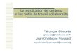 La syndication de contenu et les outils de travail ...isidora.cnrs.fr/IMG/pdf/Syndication200612.pdf · des diffuseurs de reproduire des contenus créés par d'autres. Décembre 2006