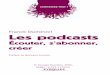 Franck Dumesnil Les podcasts - eyrolles.com · 1 > Définition et historique > Perspectives et enjeux > Panorama des grands types de podcasts ... tenus audio et vidéo et vous synchronisez