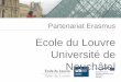 Ecole du Louvre Université de Neuchâtel - unine.ch · L’enseignement de l’Ecole du Louvre est fondé sur l’étude des témoignages ... politique des publics. Observatoire