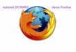 tutoriel ZOTERO dans Firefox - blogs.univ-tlse2.fr .tutoriel ZOTERO dans Firefox depuis navigateur