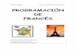 PROGRAMACIÓN DE FRANCÉS - ieslaaldea.comieslaaldea.com/documentos/programafrances.pdf · langue mère mais le but principal du français comme langue étrangère est de développer