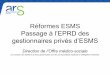 Réformes ESMS - grand-est.ars.sante.fr©... · (ou un CPOM au titre de l’article L313-11 du CASF avec avenant mentionnant explicitement la mise en place d’un EPRD au 1er janvier