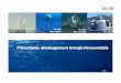 Pr ésentation d éveloppement Energie Renouvelable · Granulats Minerais Maîtrise d’œuvre Navires de recherche Equipements navires de recherche Offshore pétrolier ... Foisonnement