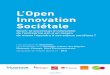 L’Open Innovation Sociétale · de l’entreprise est-il un moyen de mieux répondre à ses enjeux sociétaux ? Une initiative de bluenove, en partenariat avec Butagaz, Caisse des