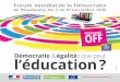 ENTRÉE LIBRE Démocratie égalité: que peut l’éducation? · le 5 novembre 2016, de 9h à 17h à Strasbourg, Maison de la région, 1 place Adrien Zeller ... le vivre‑ensemble