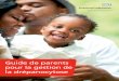 Guide de parents pour la gestion de la drépanocytose · ... sct.screening.nhs ainsi que le site du Centre ... – Prévention et médication contre le paludisme ... 51 Rentrer chez