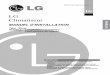 LG Climatiseur - lgdfs.ca · Ce système de climatisation réunit strictement les standards de sécurité et ... • Si les instructions de ce manuel ne sont pas lues avec soin et