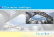 CTS pompes centrifuges - Tapflotapflo.com/en/images/CTS_self_priming_8_pages_brochure_french.en.pdf · 4 Codification Les détails, spécifications, tailles et matériaux des principaux