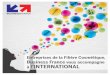 Entreprises de la Filière Cosmétique, Business France …cnep-france.fr/wp-content/uploads/2018/07/catalogue_cosmetique... · nationale au service de l’internationalisation 