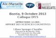 Bastia, 9 Octobre 2013 Colloque DYS - mdph2b.fr DYS 2013/Liliane... · Un mot écrit est précédé par une amorce présentée dans un temps qui ne permet pas quelle soit aptée 