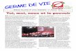 - aco.44@nantes.cef.fr Toi, moi, nous et le pouvoirToi ...nantes.cef.fr/fichiers/aco/aco_germe-de-vie_201202.pdf · de la solidarité dans cette boîte. ... Fragilités et merveilles