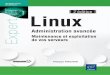 Linux e édition Administration avancée Linuxmultimedia.fnac.com/multimedia/editorial/pdf/9782746099845.pdf · 39 € ISBN : 978-2-7460-9984-5 Philippe PINCHON Pour plus d’informations