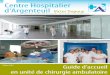 Centre Hospitalier d’Argenteuil Victor Dupouy · À la suite de cette consultation d’anesthésie (ou de chirurgie si vous ne devez ... les parents doivent apporter le livret de