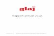 Rapport annuel 2012 - le GLAJ-GE, Groupe de liaison ... · Rapport de la fiduciaire pour l’année 2012 ... Au cours de l’été, nous avons dû nous séparer du dernier Ford transit