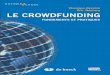 mode de financement succès de plus en plus … · Le crowdfunding est un mode de financement qui connaît un succès ... – le manque de ressources financières affectées aux premières