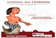 VODOU AU FÉMININ - Chateau Musée Vodou …€¦ · événements liés aux grandes étapes de la vie. La collection, originaire du Ghana, Bénin, Togo ... crowdfunding la somme globale