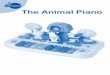 The Animal Piano · (chien, vache, chat et poussin)-Les animaux danseront au son de la musique. - 3 modes de jeu : 1. Mode « Piano » : composez votre propre mélodie avec