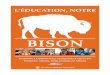 BISON · Renouveau spirituel et social chez les peuples des Premières nations 30 ... (Alberta Education 2002) : ... de cette ressource a entrepris les démarches nécessaires