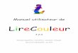 LireCouleurlirecouleur.arkaline.fr/wp-content/uploads/2014/06/Manuel... · Une fois le fichier sélectionné, l’installation débute par la présentation de la licence d’utilisation