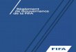 Règlement de Gouvernance de la FIFAresources.fifa.com/mm/document/affederation/administration/02/11/... · Fédération Internationale de Football Association ... des principes de